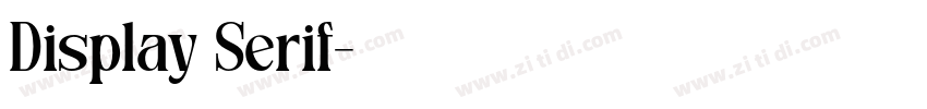Display Serif字体转换 Display Serif字体转换